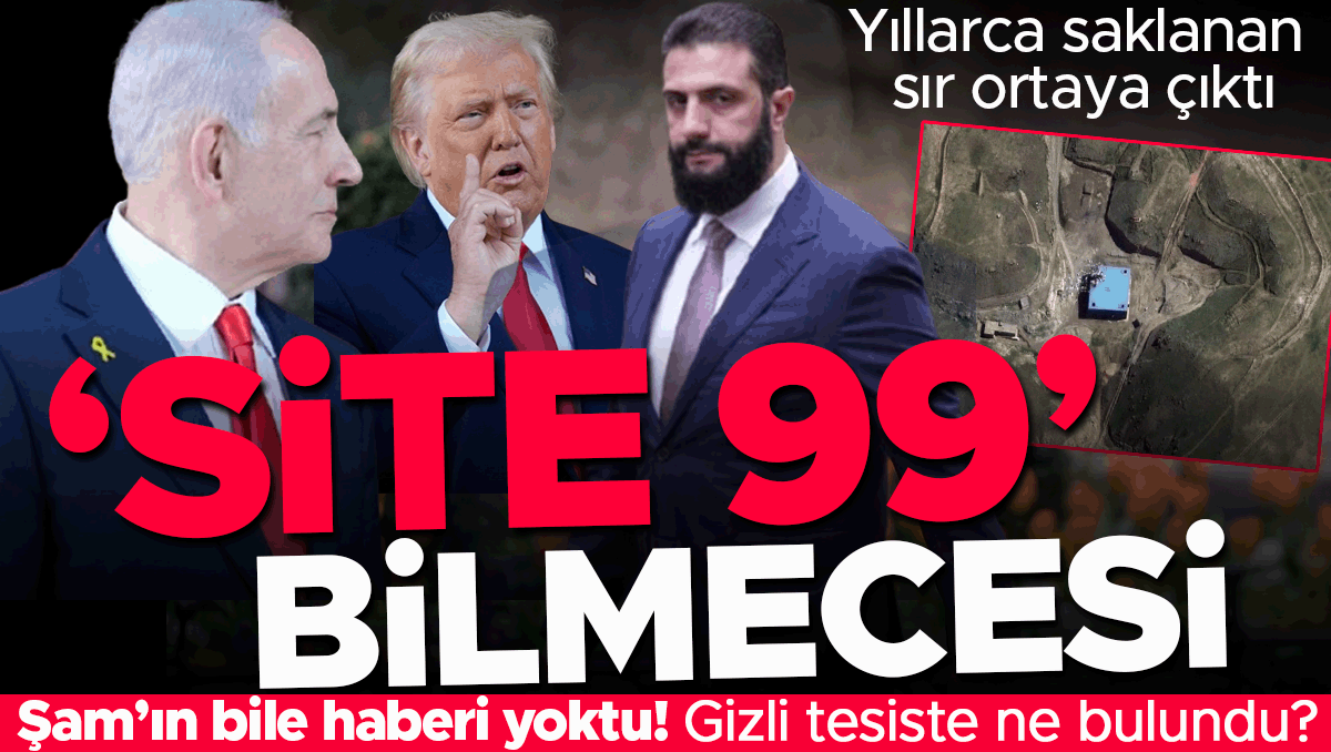 Yıllarca saklanan sır ortaya çıktı: ‘Site 99’ bilmecesi! Gizli tesiste ne bulundu?